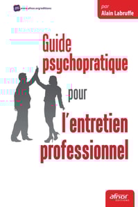 Guide psychopratique pour l’entretien professionnel