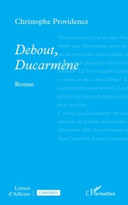 Debout, Ducarmene