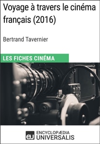 Voyage a travers le cinema francais de Bertrand Tavernier