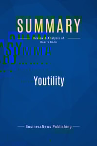 Summary: Youtility