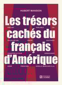 trésors cachés du français d'Amérique