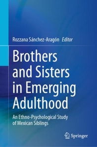 Brothers and Sisters in Emerging Adulthood