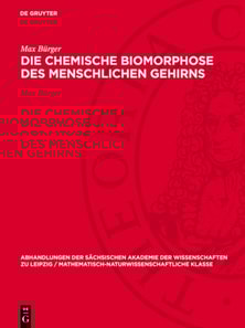 Die chemische Biomorphose des menschlichen Gehirns