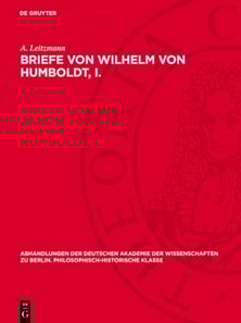 Briefe von Wilhelm von Humboldt, I.