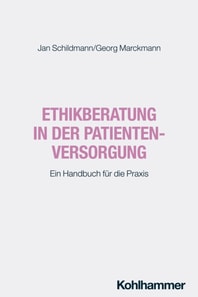 Ethikberatung in der Patientenversorgung