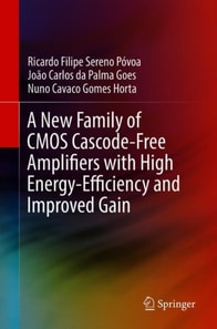 New Family of CMOS Cascode-Free Amplifiers with High Energy-Efficiency and Improved Gain