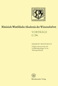 Organverantwortung und Gesellschafterklagen in der Aktiengesellschaft