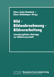 Bild - Bildwahrnehmung - Bildverarbeitung