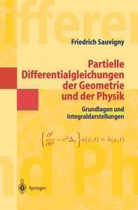 Partielle Differentialgleichungen der Geometrie und der Physik 1