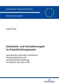Sicherheits- und Verhaltensregeln im Produkthaftungsstatut