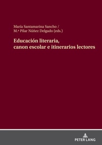 Educación literaria, canon escolar e itinerarios lectores