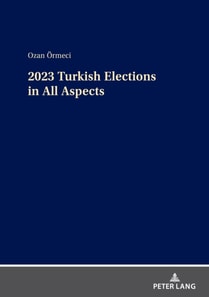 2023 Turkish Elections in All Aspects