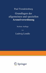Grundlagen der allgemeinen und speziellen Arzneiverordnung