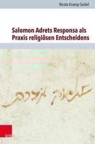 Salomon Adrets Responsa als Praxis religiösen Entscheidens