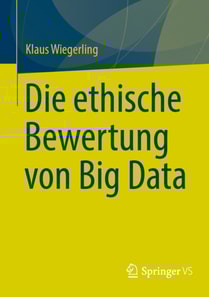 Die ethische Bewertung von Big Data 