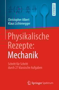 Physikalische Rezepte: Mechanik