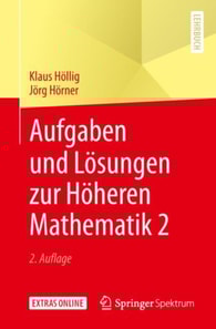 Aufgaben und Lösungen zur Höheren Mathematik 2