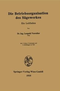 Die Betriebsorganisation des Sägewerkes