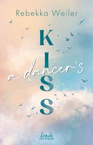 Dancer's Kiss (Broken Artists, Band 2)