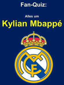 Fan-Quiz: Alles um Kylian Mbappé
