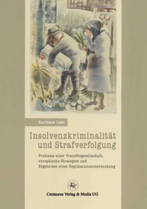 Insolvenzkriminalität und Strafverfolgung