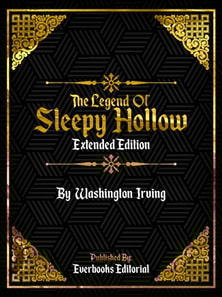 Legend Of Sleepy Hollow (Extended Edition) - By Washington Irving