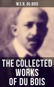 Collected Works of Du Bois