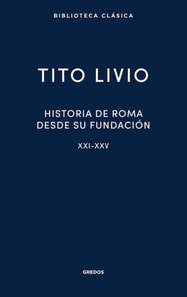 Historia de Roma desde su fundación. Libros XXI-XXV