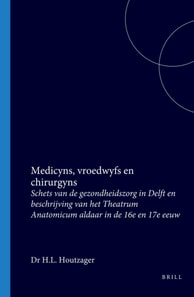 Medicyns, vroedwyfs en chirurgyns