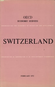 OECD Economic Surveys: Switzerland 1972