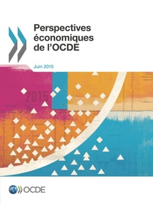 Perspectives economiques de l'OCDE, Volume 2015 Issue 1