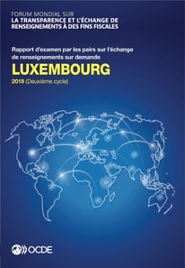 Forum mondial sur la transparence et l'echange de renseignements a des fins fiscales Forum mondial sur la transparence et l'echange de renseignements a des fins fiscales : Luxembourg 2019 (Deuxieme cycle) Rapport d'examen par les pairs sur l'echange de re