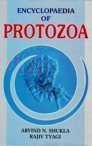Encyclopaedia of Protozoa (Life of Protozoa)