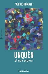 Unquén, el que espera