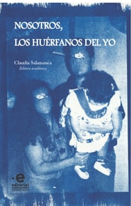 Nosotros, los huerfanos del yo