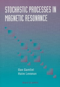 Stochastic Processes In Magnetic Resonance