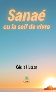 Sanae ou la soif de vivre