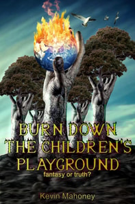 Burn Down The Children's Playground