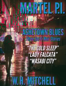 Ashetown Blues: Three Sci-Fi Noir Stories