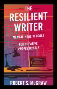 Resilient Writer: Mental health tools for creative professionals