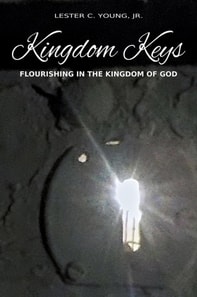 Kingdom Keys: Flourishing in the Kingdom of God