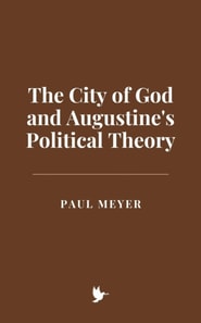 City of God and Augustine's Political Theory