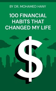 100 Financial Habits That Changed My Life