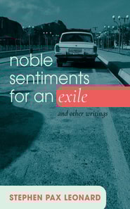 Noble Sentiments for an Exile