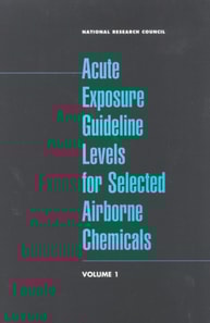 Acute Exposure Guideline Levels for Selected Airborne Chemicals