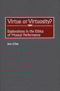 Virtue or Virtuosity?
