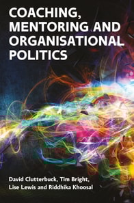 EBOOK: Coaching, Mentoring and Organisational Politics