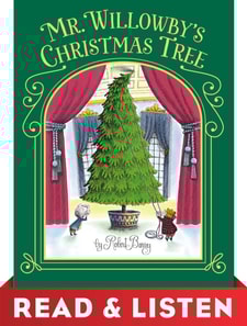 Mr. Willowby's Christmas Tree: Read & Listen Edition
