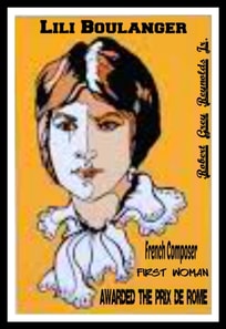 Lili Boulanger French Composer First Woman Awarded the Prix de Rome