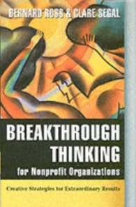 Breakthrough Thinking for Nonprofit Organizations